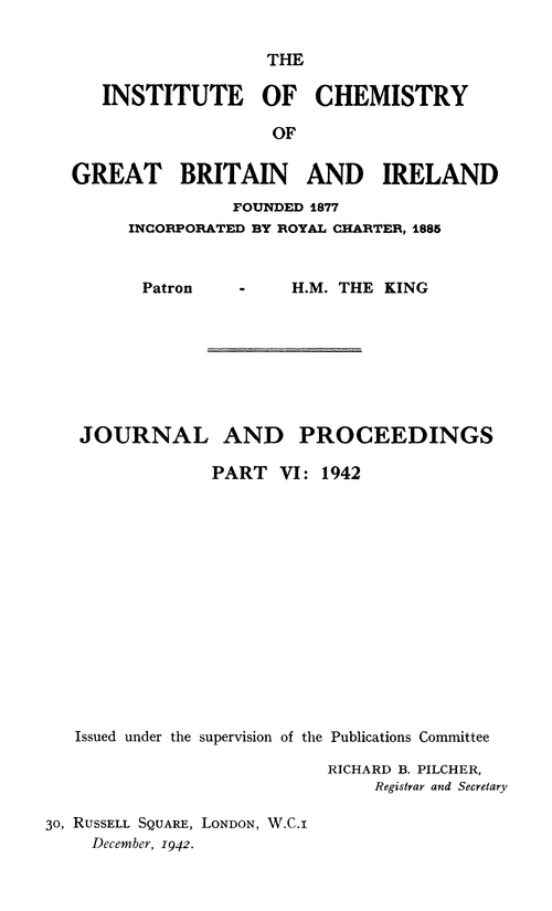 The Institute of Chemistry of Great Britain and Ireland. Journal and Proceedings. Part VI: 1942