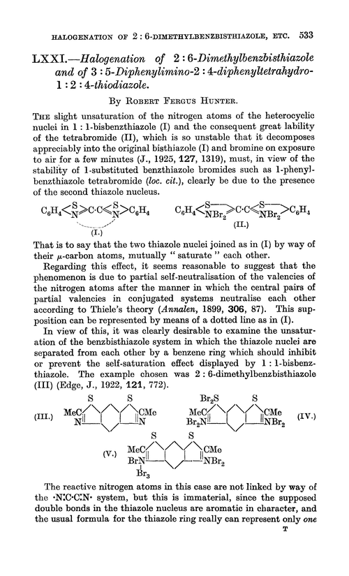 LXXI.—Halogenation of 2 : 6-dimethylbenzbisthiazole and of 3 : 5-diphenylimino-2 : 4-diphenyltetrahydro-1 : 2 : 4-thiodiazole