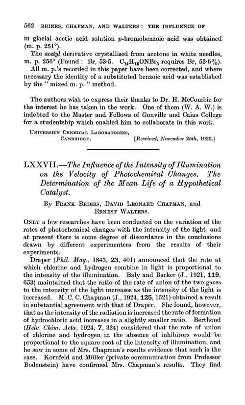 LXXVII.—The influence of the intensity of illumination on the velocity of photochemical changes. The determination of the mean life of a hypothetical catalyst