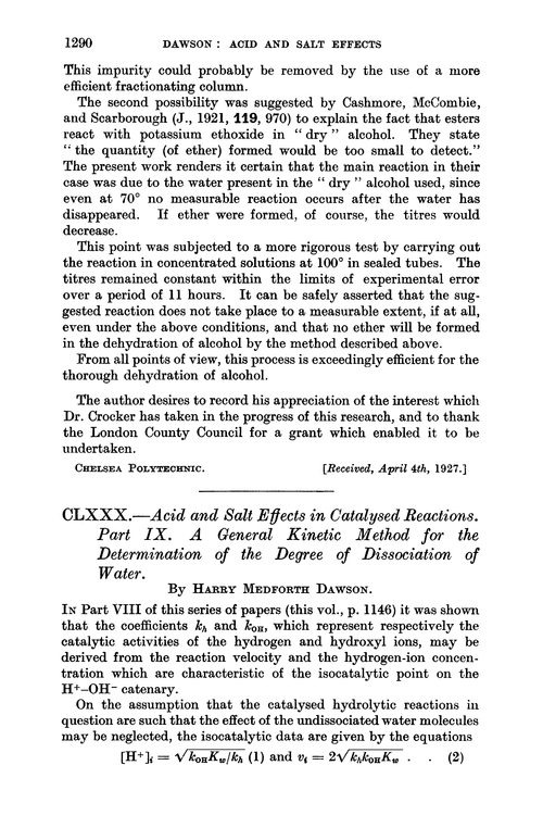 CLXXX.—Acid and salt effects in catalysed reactions. Part IX. A general kinetic method for the determination of the degree of dissociation of water