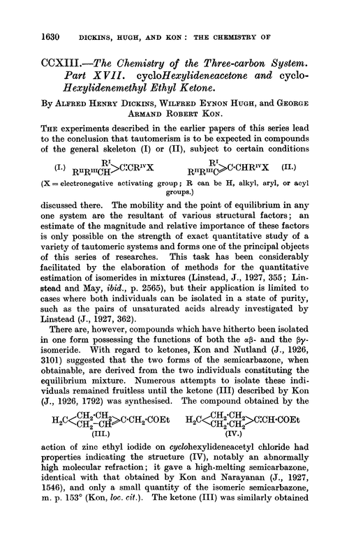 CCXIII.—The chemistry of the three-carbon system. Part XVII. cycloHexylideneacetone and cyclohexylidenemethyl ethyl ketone
