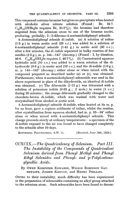 CCXCIX.—The quadrivalency of selenium. Part III. The instability of the compounds of quadrivalent selenium derived from phenyl methyl and phenyl ethyl selenides and phenyl- and p-tolyl-seleno-glycollie acids