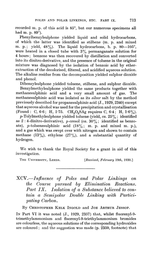 XCV.—Influence of poles and polar linkings on the course pursued by elimination reactions. Part IX. Isolation of a substance believed to contain a semipolar double linking with participating carbon