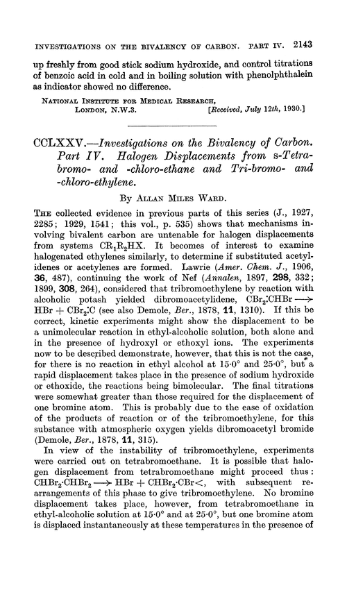 CCLXXV.—Investigations on the bivalency of carbon. Part IV. Halogen displacements from s-tetrabromo- and -chloro-ethane and tri-bromo- and -chloro-ethylene