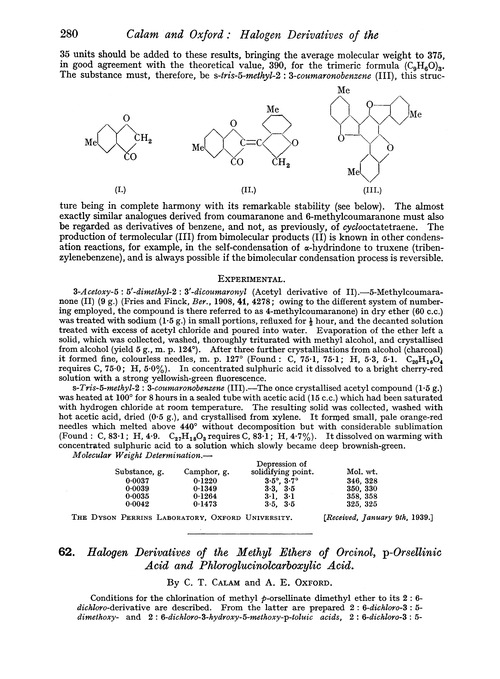 62. Halogen derivatives of the methyl ethers of orcinol, p-orsellinic acid and phloroglucinolcarboxylic acid