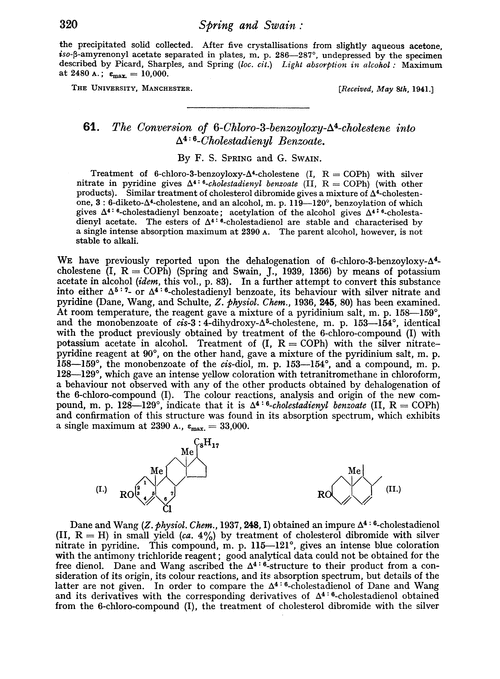 61. The conversion of 6-chloro-3-benzoyloxy-Δ4-cholestene into Δ4 : 6-cholestadienyl benzoate