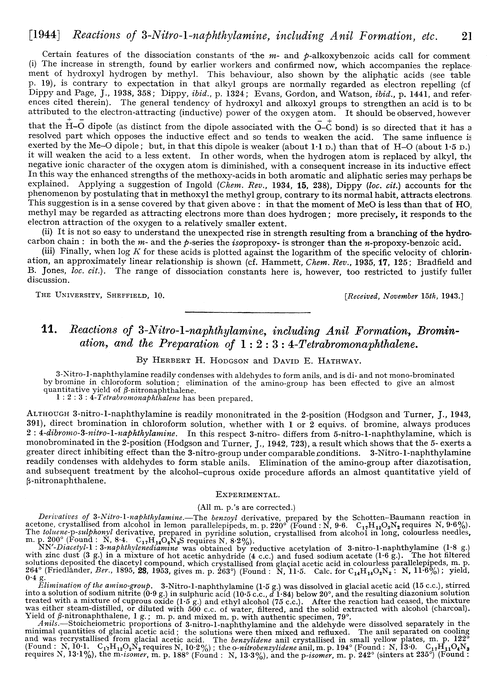 11. Reactions of 3-nitro-1-naphthylamine, including anil formation, bromination, and the preparation of 1 : 2 : 3 : 4-tetrabromonaphthalene