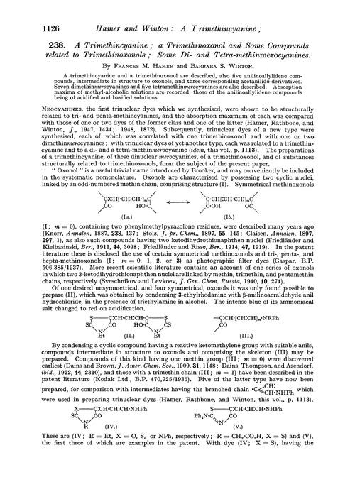 238. A trimethincyanine; a trimethinoxonol and some compounds related to trimethinoxonols; some di- and tetra-methinmerocyanines