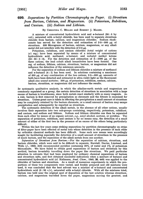 699. Separations by partition chromatography on paper. (i) Strontium from barium, calcium, and magnesium. (ii) Potassium, rubidium, and cæsium. (iii) Sodium and lithium