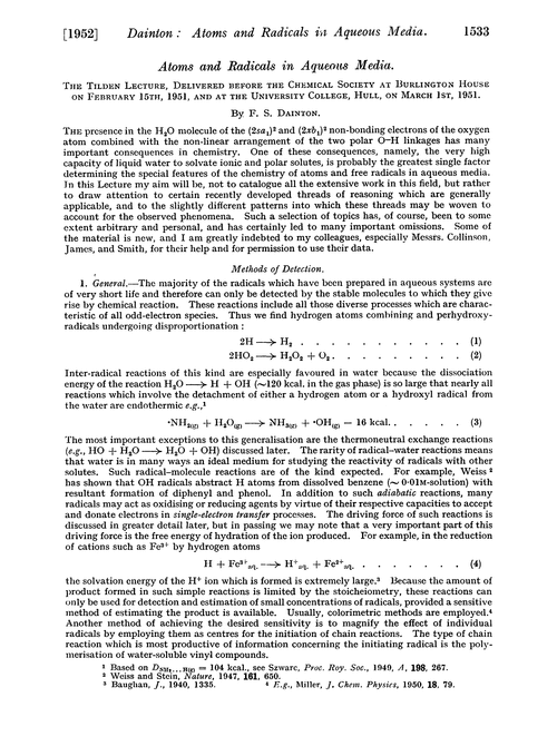 Atoms and radicals in aqueous media. The tilden lecture, delivered before the chemical society at Burlington House on February 15th, 1981, and at the university college, Hull, on March Ist, 1951