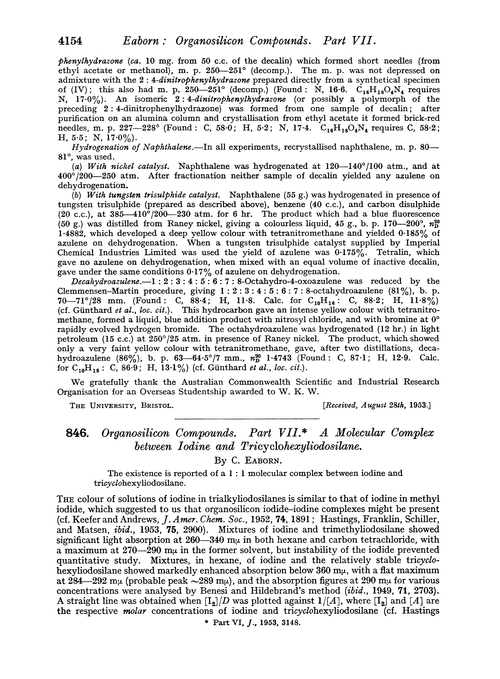 846. Organosilicon compounds. Part VII. A molecular complex between iodine and tricylohexyliodosilane