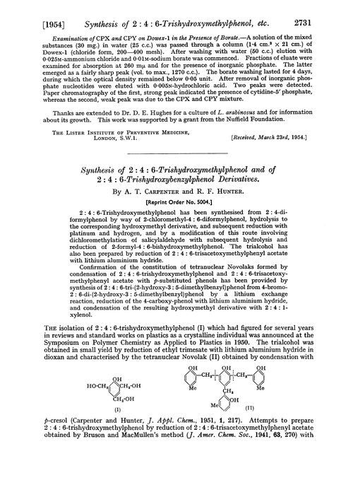 Synthesis of 2 : 4 : 6-trishydroxymethylphenol and of 2 : 4 : 6-trishydroxybenzylphenol derivatives