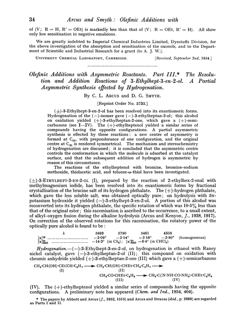 Olefinic additions with asymmetric reactants. Part III. The resolution and addition reactions of 3-ethylhept-3-en-2-ol. A partial asymmetric synthesis effected by hydrogenation