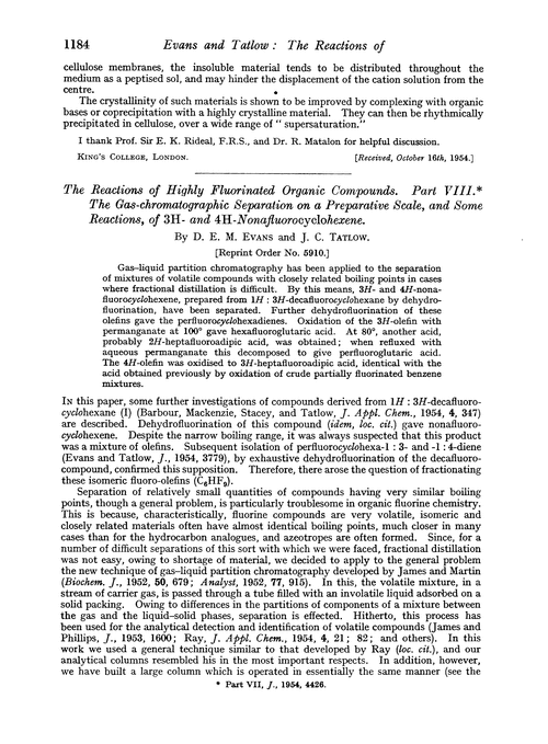 The reactions of highly fluorinated organic compounds. Part VIII. The gas-chromatographic separation on a preparative scale, and some reactions, of 3H- and 4H-nonafluorocyclohexene