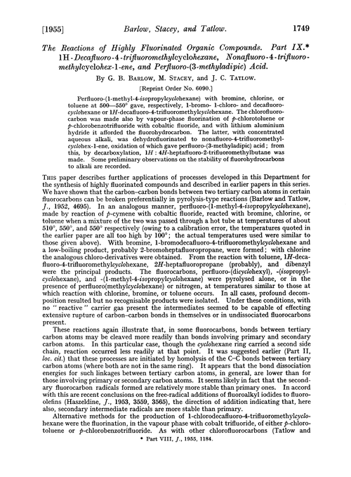 The reactions of highly fluorinated organic compounds. Part IX. 1H-Decafluoro-4-trifluoromethylcyclohexane, nonafluoro-4-trifluoromethylcyclohex-1-ene, and perfluoro-(3-methyladipic) acid