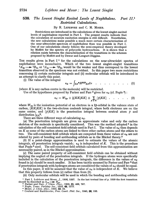 538. The lowest singlet excited levels of naphthalene. Part II. Restricted calculations