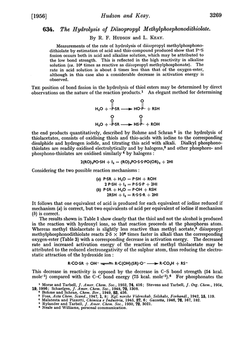 634. The hydrolysis of diisopropyl methylphosphonodithiolate