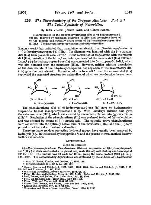 256. The stereochemistry of the tropane alkaloids. Part X. The total synthesis of valeroidine