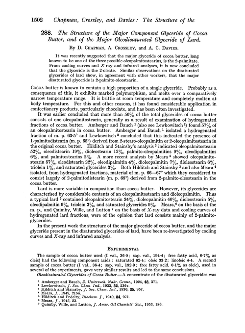 288. The structure of the major component glyceride of cocoa butter, and of the major oleodisaturated glyceride of lard