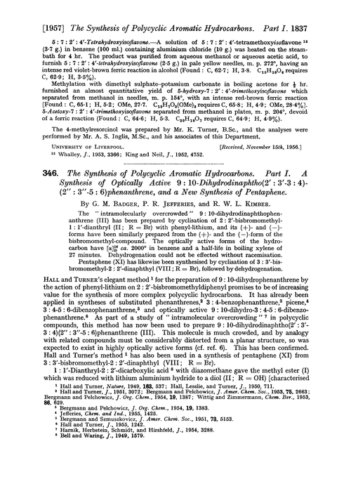 346. The synthesis of polycyclic aromatic hydrocarbons. Part I. A synthesis of optically active 9 : 10-dihydrodinaphtho(2′ : 3′-3 : 4)-(2″ : 3″-5 : 6)phenanthrene, and a new synthesis of pentaphene