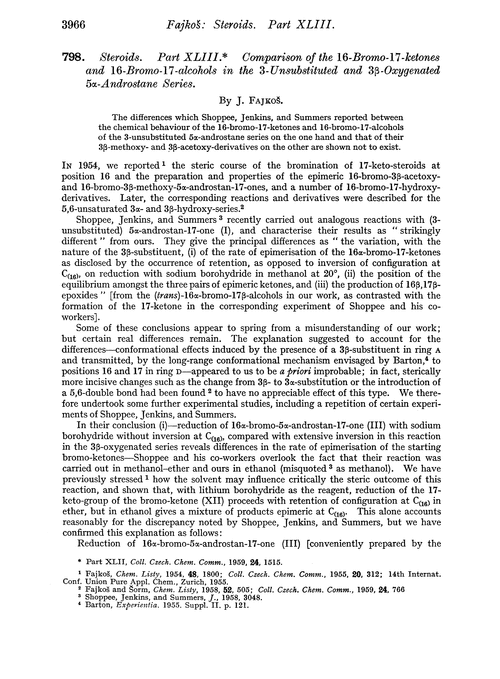 798. Steroids. Part XLIII. Comparison of the 16-bromo-17-ketones and 16-bromo-17-alcohols in the 3-unsubstituted and 3β-oxygenated 5α-androstone series