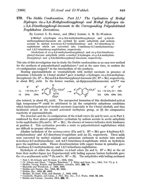 170. The stobbe condensation. Part II. The cyclisation of methyl hydrogen cis-γ-3,4-methylenedioxyphenyl- and methyl hydrogen cis-γ-3,4-dimethoxyphenyl-itaconate to the corresponding polysubstituted naphthalene derivatives
