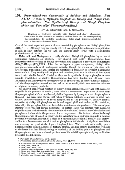 176. Organophosphorus compounds of sulphur and selenium. Part XIII. Action of hydrogen sulphide on dialkyl and diaryl phosphorochloridites. New synthesis of dialkyl and diaryl thiophosphites and tetra-alkyl thiopyrophosphites