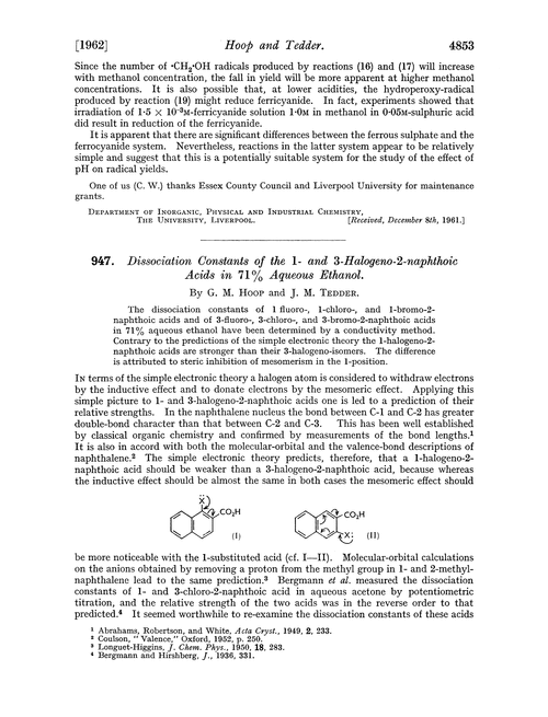 947. Dissociation constants of the 1- and 3-halogeno-2-naphthoic acids in 71% aqueous ethanol