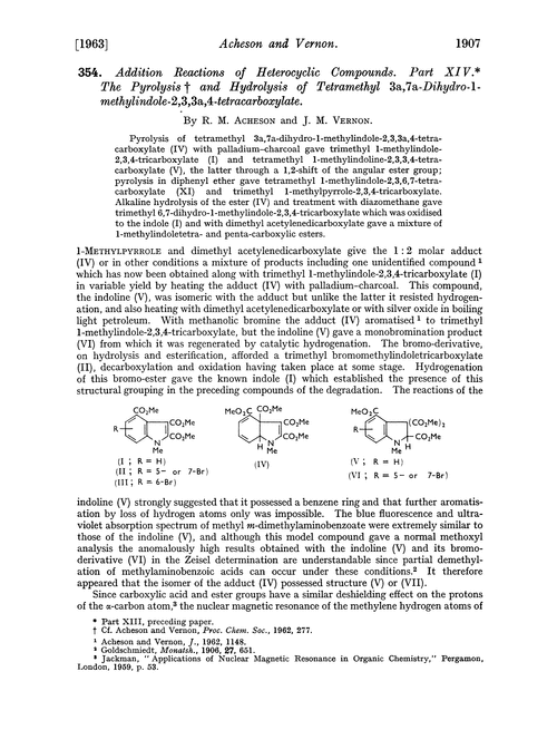 354. Addition reactions of heterocyclic compounds. Part XIV. The pyrolysis and hydrolysis of tetramethyl 3a,7a-dihydro-1-methylindole-2,3,3a,4-tetracarboxylate