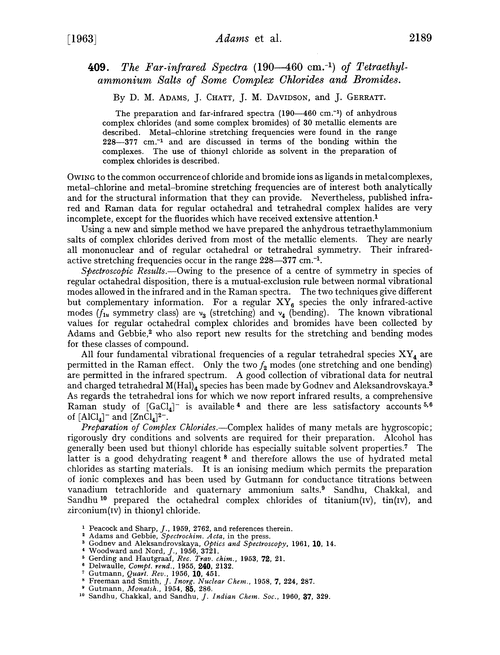 409. The far-infrared spectra (190—460 cm.–1) of tetraethylammonium salts of some complex chlorides and bromides