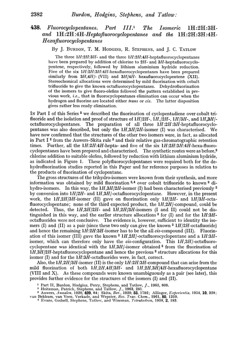 438. Fluorocyclopentanes. Part III. The isomeric 1H:2H:3H-and 1H:2H:4H-heptafluorocyclopentanes and the 1H:2H:3H:4H-hexafluorocyclopentanes
