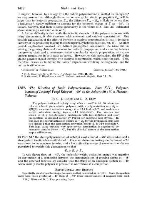 1357. The kinetics of ionic polymerisation. Part XII. Polymerisation of isobutyl vinyl ether at –40° in the solvent 50 : 50 n-hexane–toluene