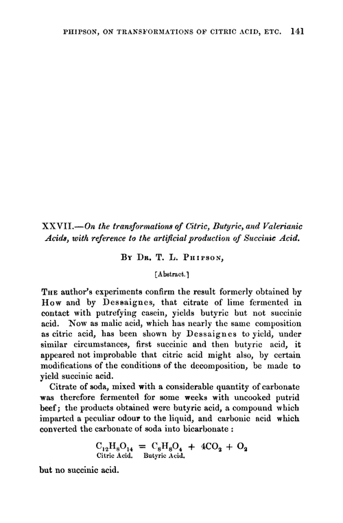 XXVII.—On the transformations of citric, butyric, and valerianic acids, with reference to the artificial production of succinic acid
