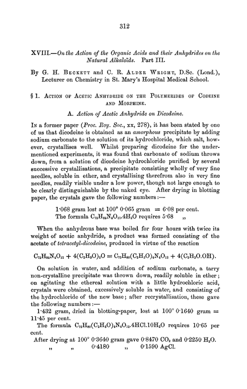 XVIII.—On the action of the organic acids and their anhydrides on the natural alkaloïds. Part III