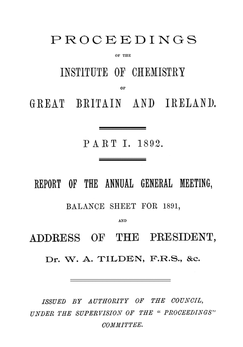 The Institute of Chemistry of Great Britain and Ireland. Proceedings. Part I. 1892