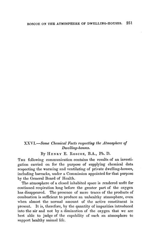 XXVI.—Some chemical facts respecting the atmosphere of dwelling-houses
