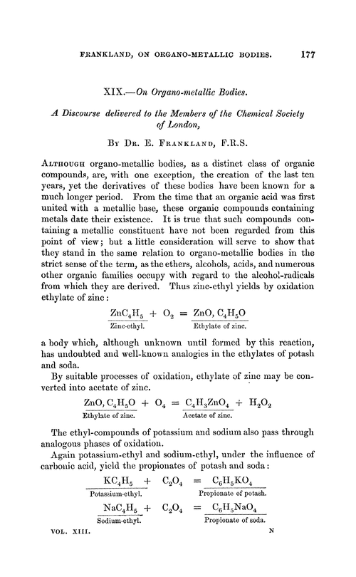 XIX.—On organo-metallic bodies. A discourse delivered to the members of the Chemical Society of London