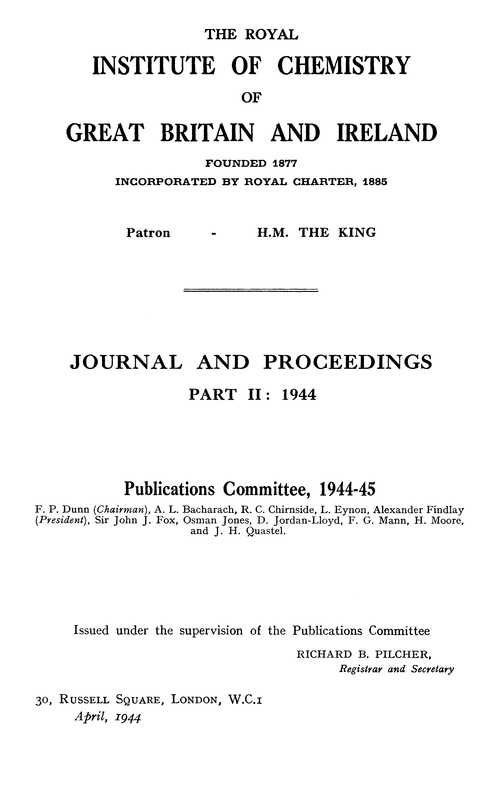 The Royal Institute of Chemistry of Great Britain and Ireland. Journal and Proceedings. Part II: 1944
