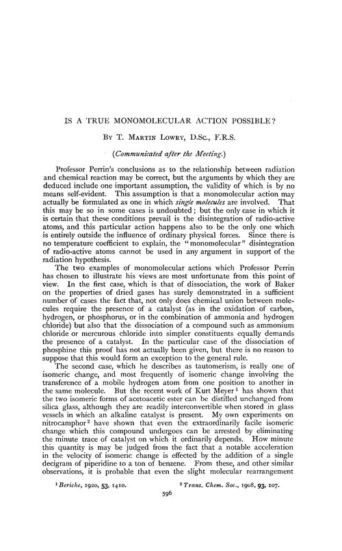 Is a true monomolecular action possible?