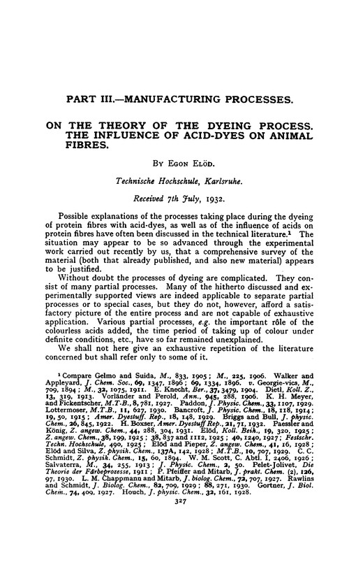 Part III.—Manufacturing processes. On the theory of the dyeing process. The influence of acid-dyes on animal fibres