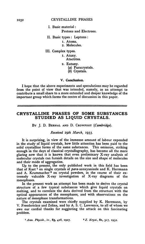 Crystalline phases of some substances studied as liquid crystals