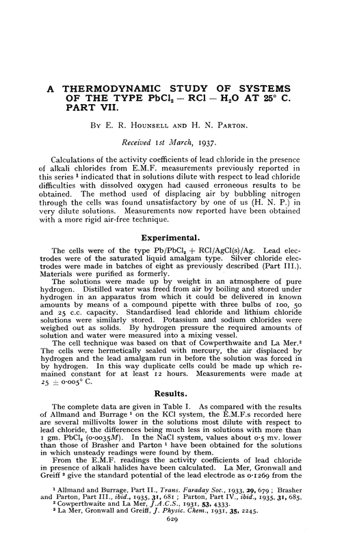 A thermodynamic study of systems of the type PbCl2— RCl — H2O at 25° C. Part VII