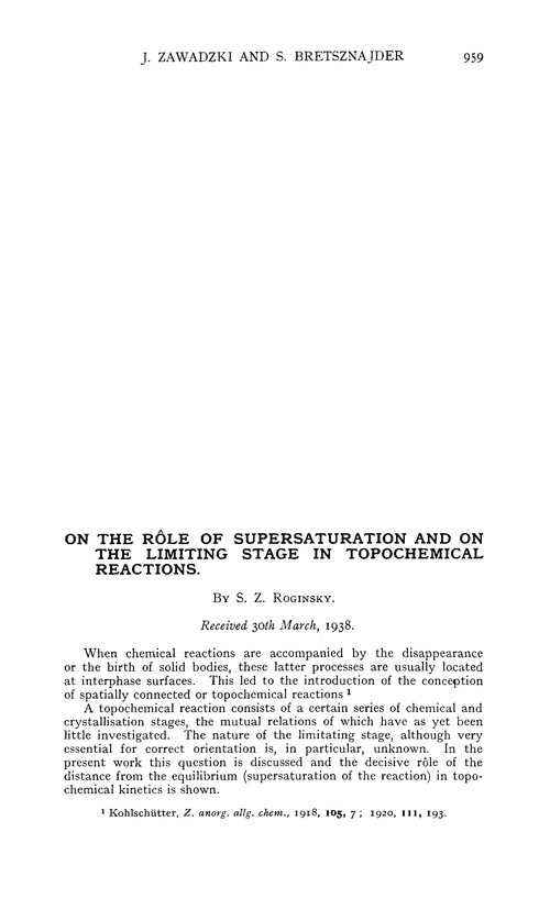 On the rôle of supersaturation and on the limiting stage in topochemical reactions