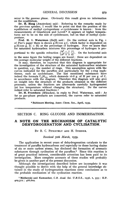 A note on the mechanism of catalytic dehydrogenation and cyclisation