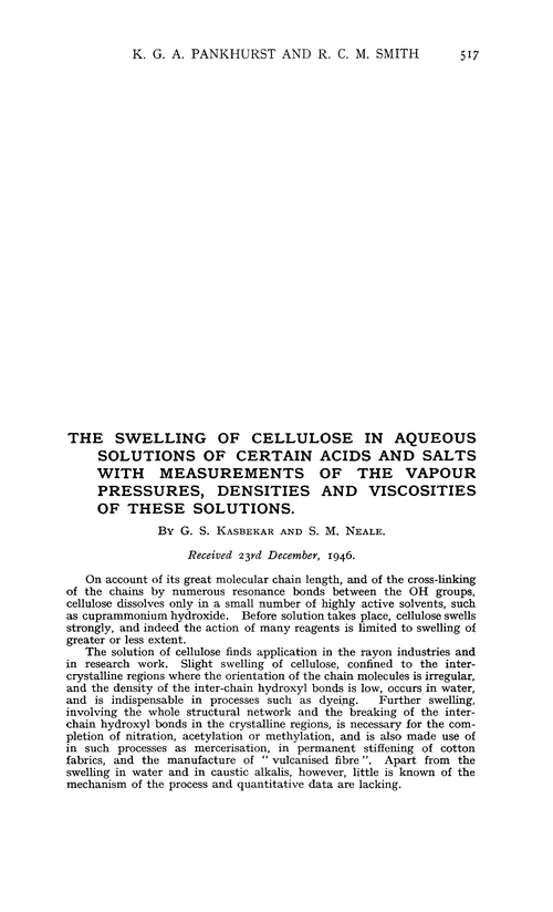 The swelling of cellulose in aqueous solutions of certain acids and salts with measurements of the vapour pressures, densities and viscosities of these solutions