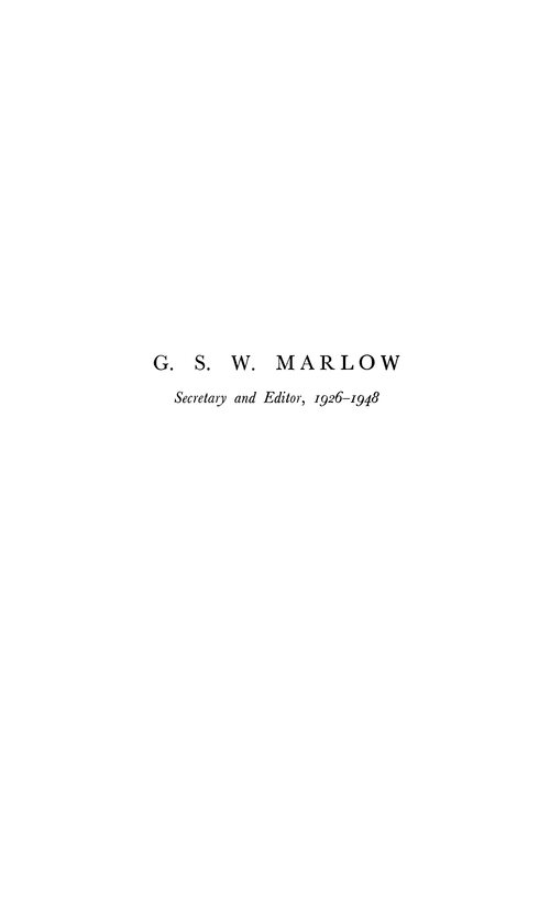 In remembrance: G. S. W. Marlow, Secretary and Editor, 1926–1948