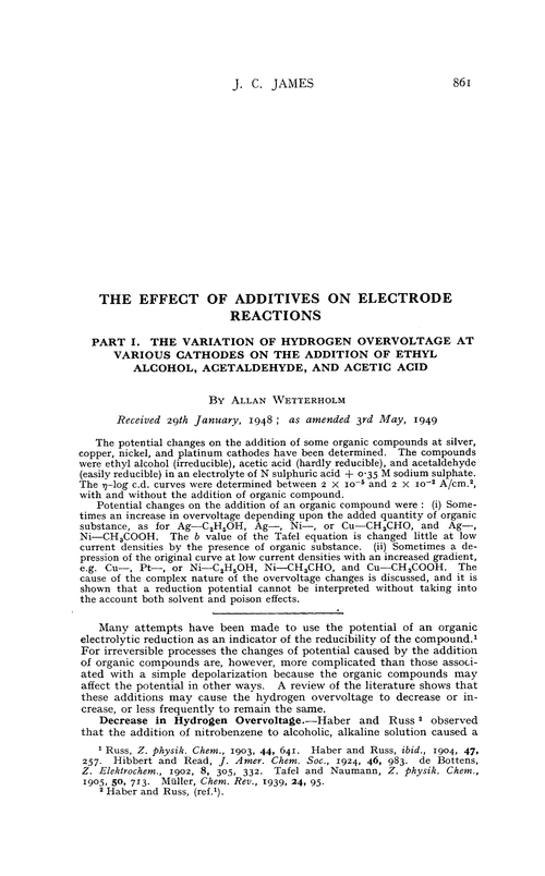 The effect of additives on electrode reactions. Part I. The variation of hydrogen overvoltage at various cathodes on the addition of ethyl alcohol, acetaldehyde, and acetic acid