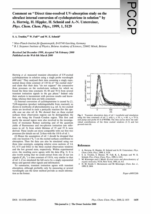Comment on ‘‘Direct time-resolved UV-absorption study on the ultrafast internal conversion of cycloheptatriene in solution’’ by A. Hertwig, H. Hippler, H. Schmid and A.-N. Unterreiner, Phys. Chem. Chem. Phys., 1999, 1, 5129