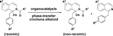 Graphical abstract: Organocatalytic asymmetric destruction of 1-benzylated Reissert compounds catalysed by quaternary cinchona alkaloids