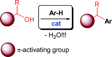 Graphical abstract: π-Activated alcohols: an emerging class of alkylating agents for catalytic Friedel–Crafts reactions